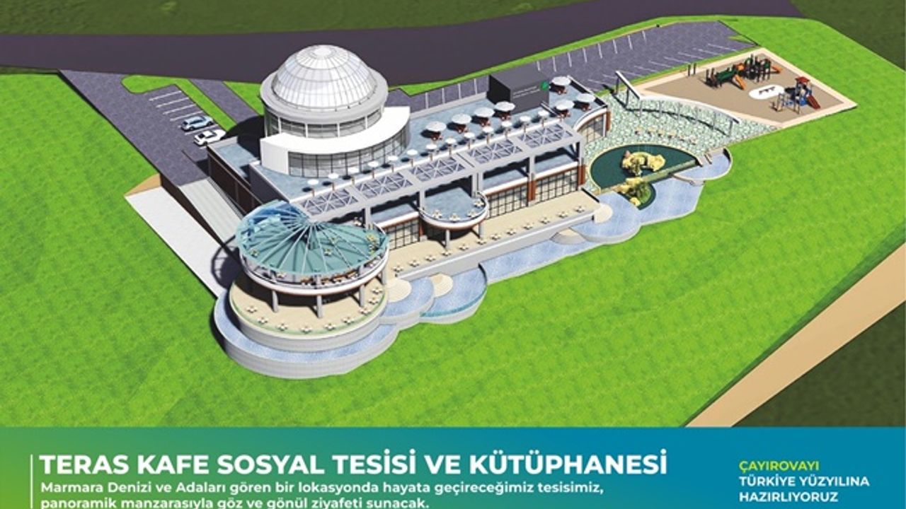 “Teras Kafe Sosyal Tesis ve Kütüphane yapacağız”