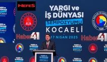 Adalet Bakanı Yılmaz Tunç Yargı ve İş Dünyası Sempozyumuna katıldı
