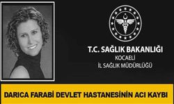 Darıca Farabi hastanesi çalışanının üzen ölümü!