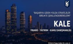 Kale Finans ve Yatırım: Big Four Disipliniyle Türkiye’nin Öncü Kurumu