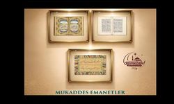 “Mukaddes Emanetler” sergisi kapılarını açıyor
