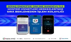 Sepaş Enerji’de online randevu ile sıra beklemeden işlem kolaylığı
