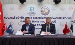 Büyükakın imzaladı: Kocaeli ile Sivas kardeş oldu