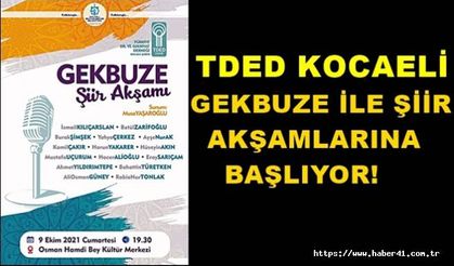 TDED KOCAELİ GEKBUZE İLE ŞİİR AKŞAMLARINA BAŞLIYOR!