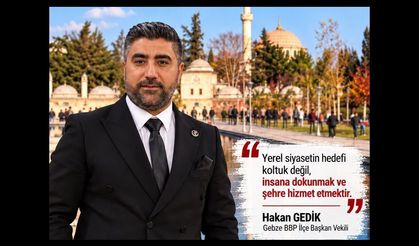 ARTIK GENEL SİYASETİ DEĞİL, GEBZE’NİN GERÇEKLERİNİ KONUŞALIM