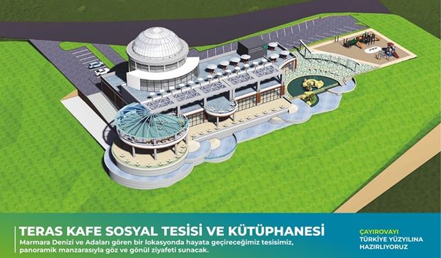 “Teras Kafe Sosyal Tesis ve Kütüphane yapacağız”