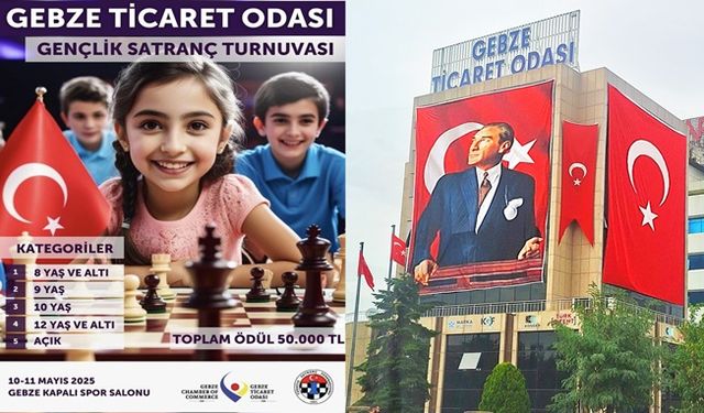 Gebze Ticaret Odası'ndan Büyük Satranç Turnuvası!