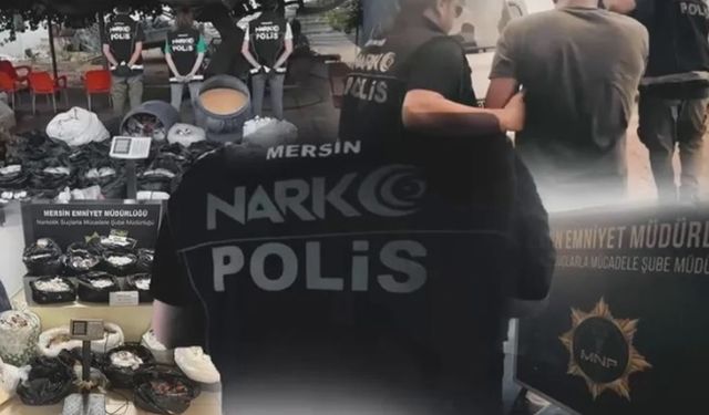 Mersin’de zehir tacirlerine darbe!