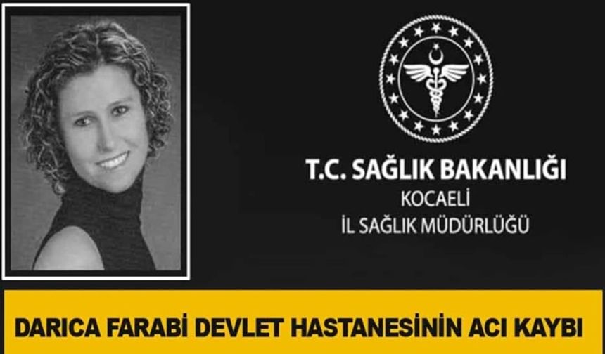 Darıca Farabi hastanesi çalışanının üzen ölümü!