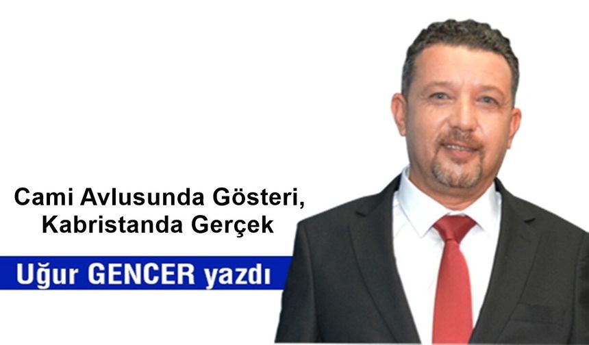 Cami Avlusunda Gösteri, Kabristanda Gerçek