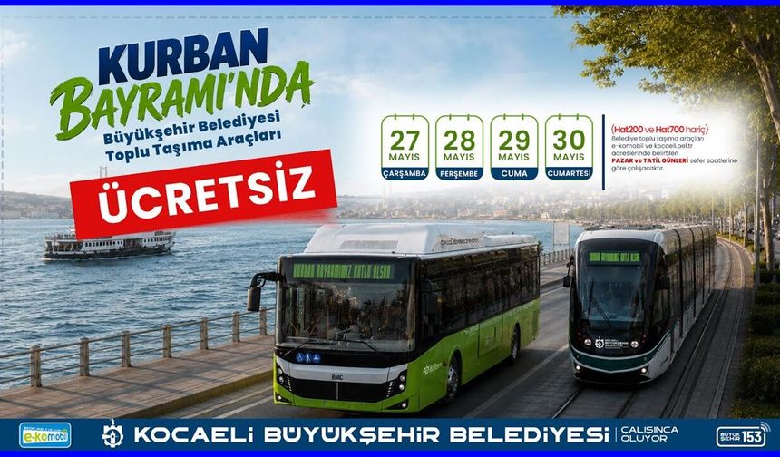 Büyükşehir’den bayramda ücretsiz ulaşım kolaylığı