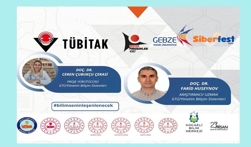 GEBZE’de İlk TÜBİTAK 4007 SiberFest Gebze Teknik Üniversitesi'nde